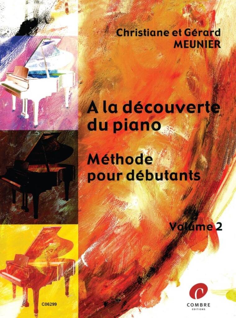 A la découverte du piano Vol.2 Méthode débutant
