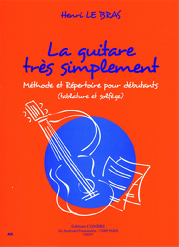 La Guitare très simplement - méthode et répertoire