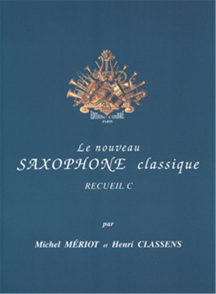 Le Nouveau saxophone classique Vol.C