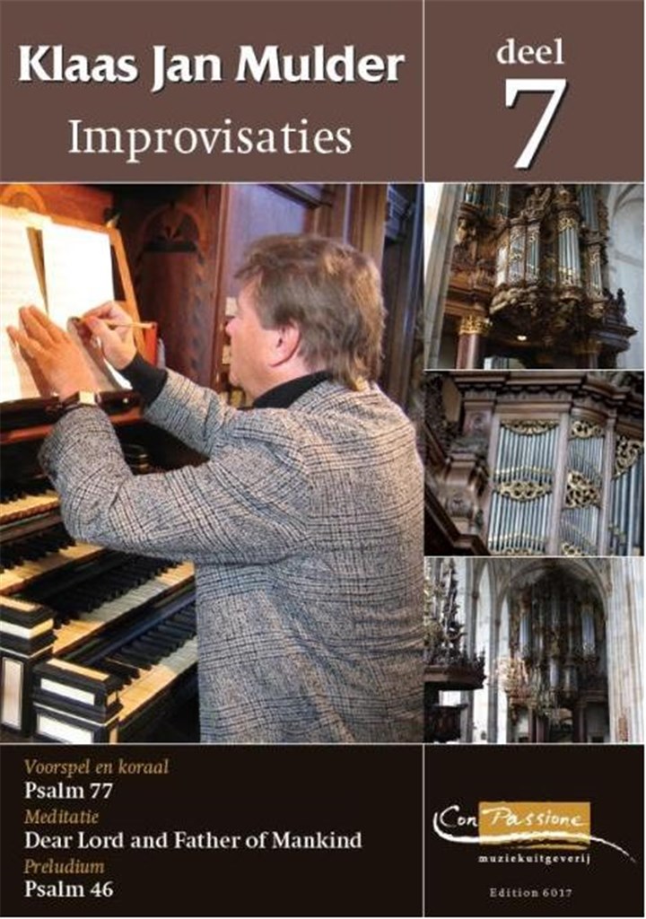 Improvisaties 7 (Ps.77, 46, Dear Lord And Father