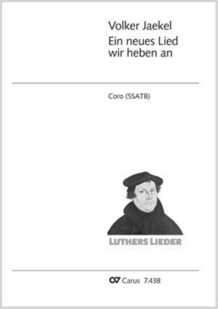 Ein neues Lied wir heben an