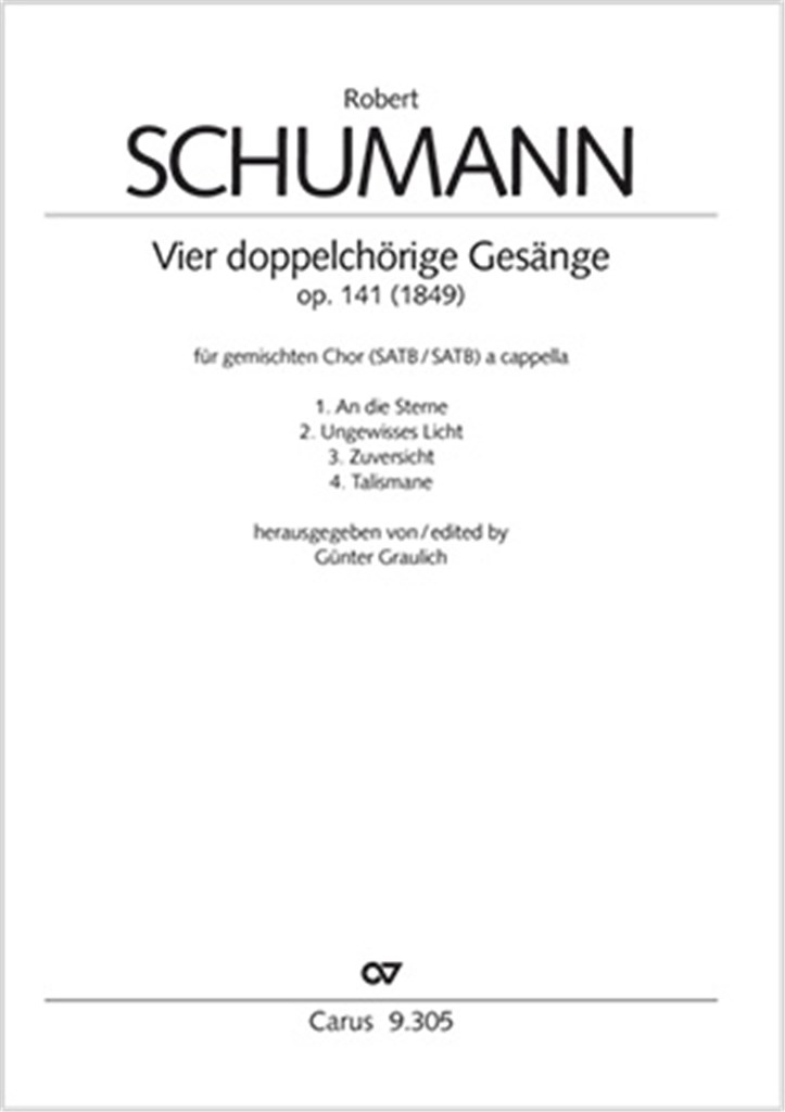 Vier Doppelchörige Gesänge Op. 141