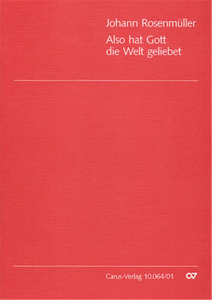Also hat Gott die Welt geliebt