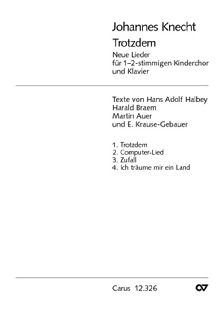 Trotzdem. Neue Lieder für Kinderchor und Klavier