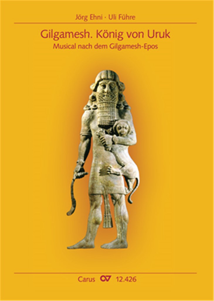Gilgamesh. König von Uruk