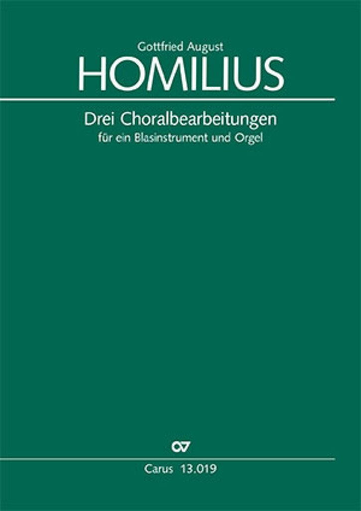 Homilius: Drei Choralbearbeitungen