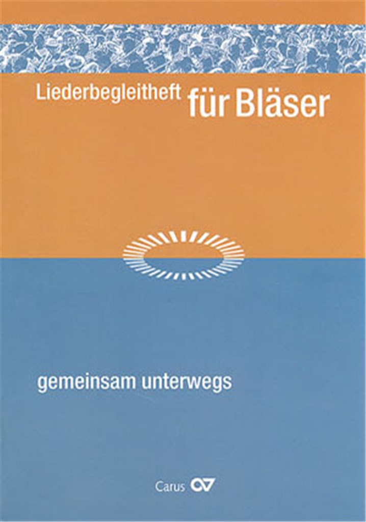 Liederbegleitheft für Bläser Gemeinsam Unterwegs