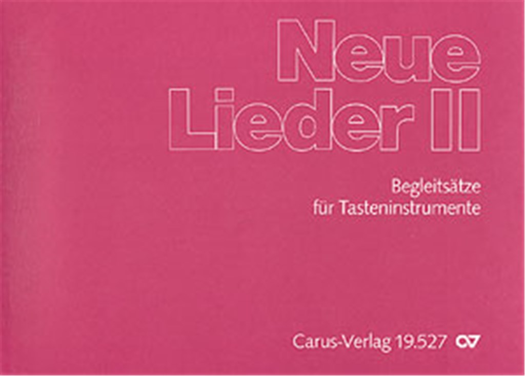 Neue Lieder II: Orgel-Begleitsätze