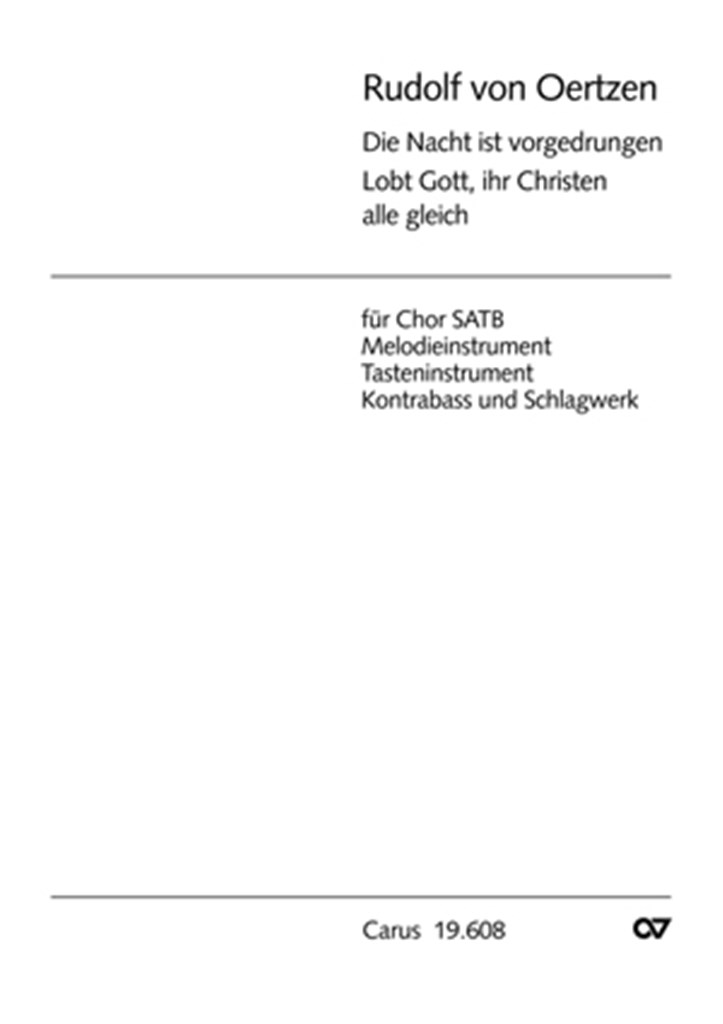 Die Nacht ist vorgedrungen- Lobt Gott ihr Christen