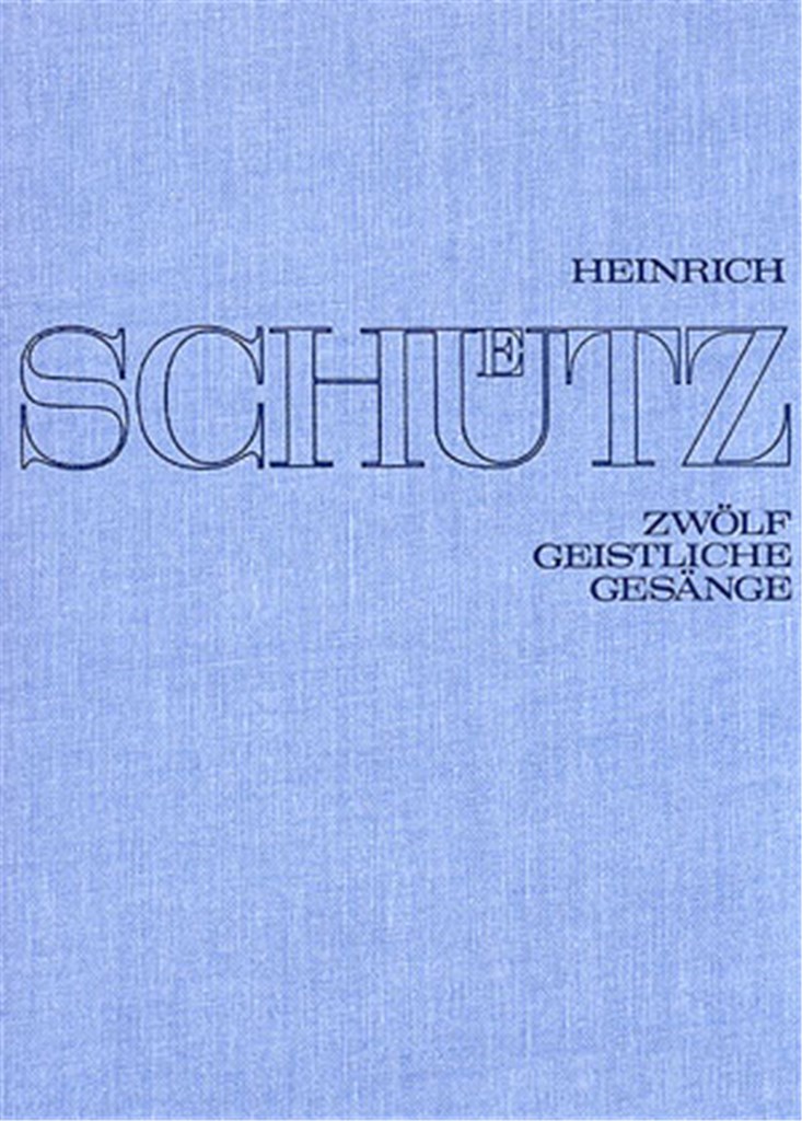 Zwölf geistliche Gesänge [Gesamtausgabe, Bd. 15]