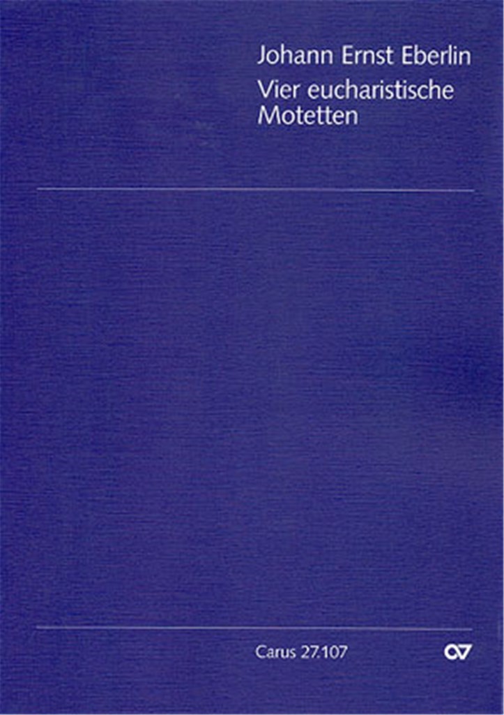Eberlin: Vier eucharistische Motetten