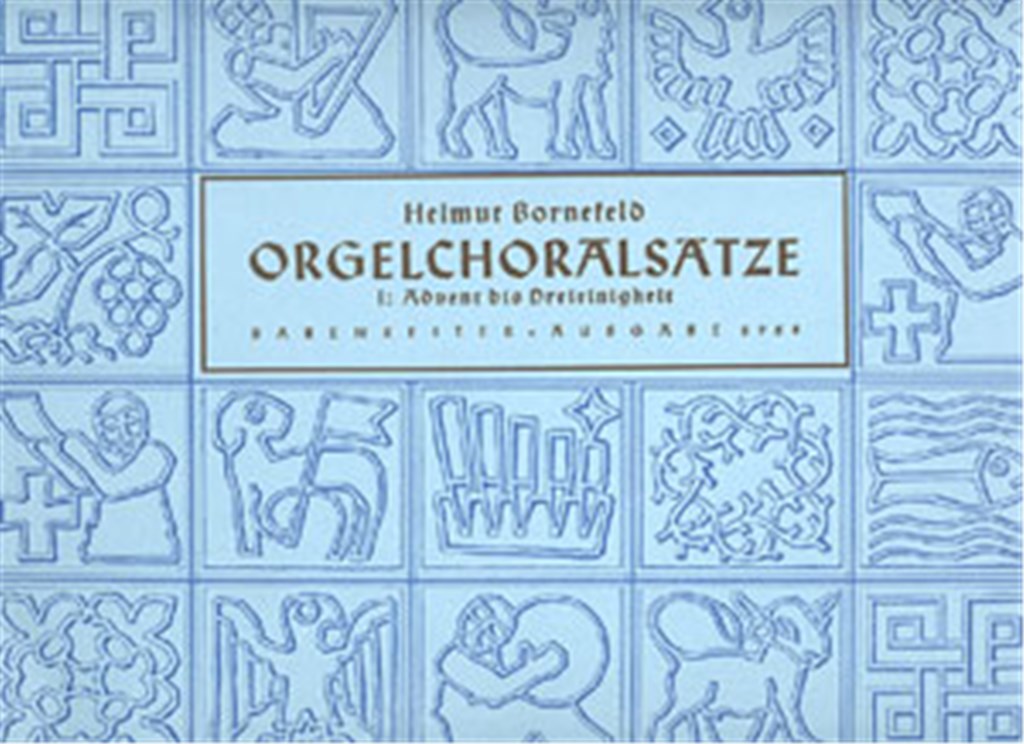 Bornefeld: Orgelchoralsätze I [Advent, Trinitatis]