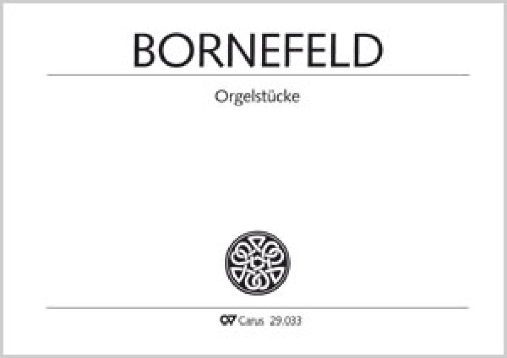 Bornefeld: Orgelstücke. Sieben Intonationen