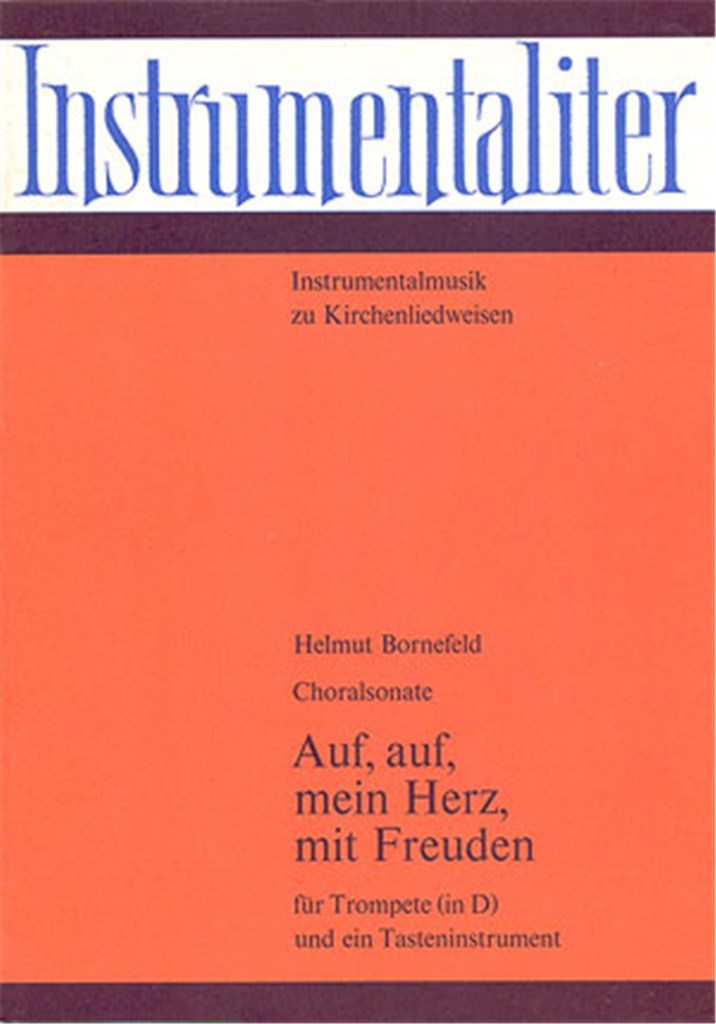 Auf, auf, mein Herz mit Freuden