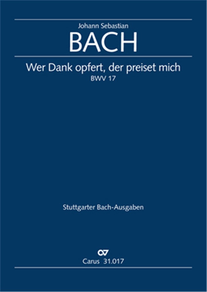 Kantate BWV 17 Wer Dank Opfert