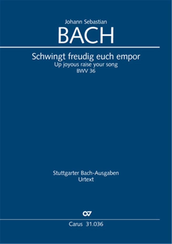 Schwingt freudig euch empor BWV 36