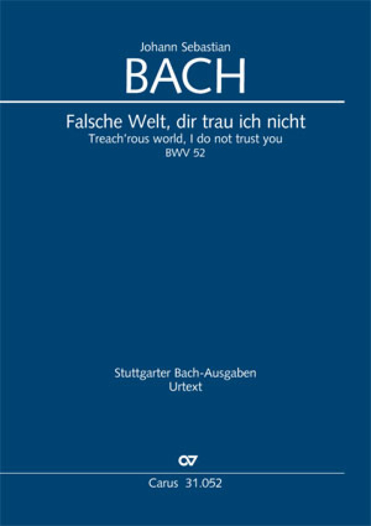 Falsche Welt, dir trau ich nicht