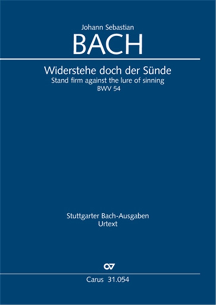 Widerstehe doch der Sünde BWV 54