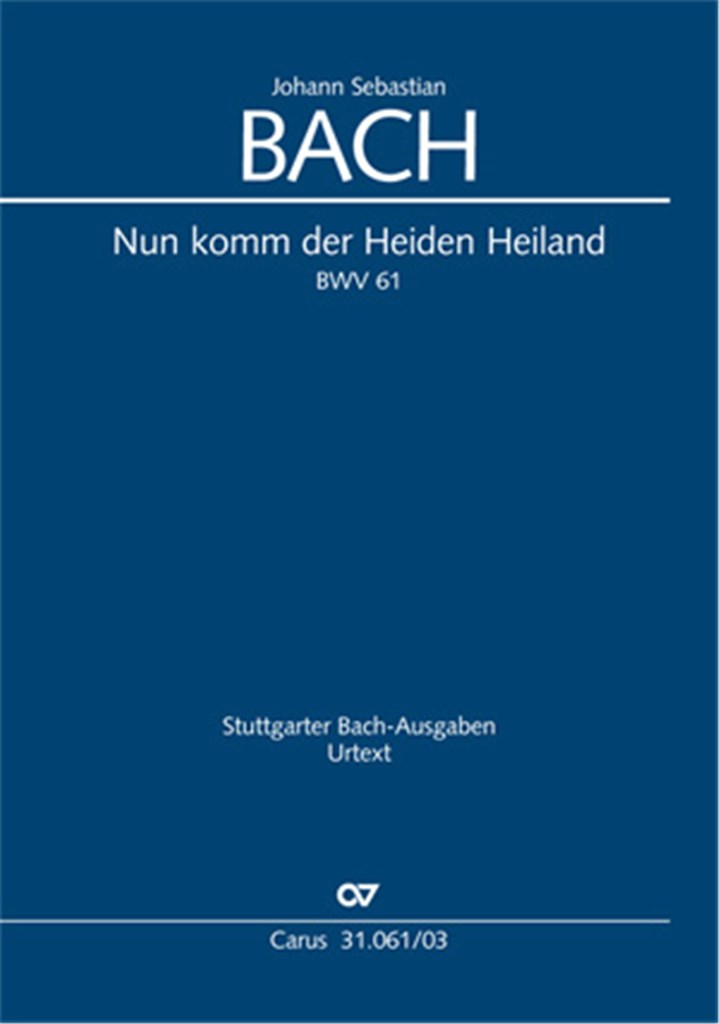 Nun komm, der Heiden Heiland [I]