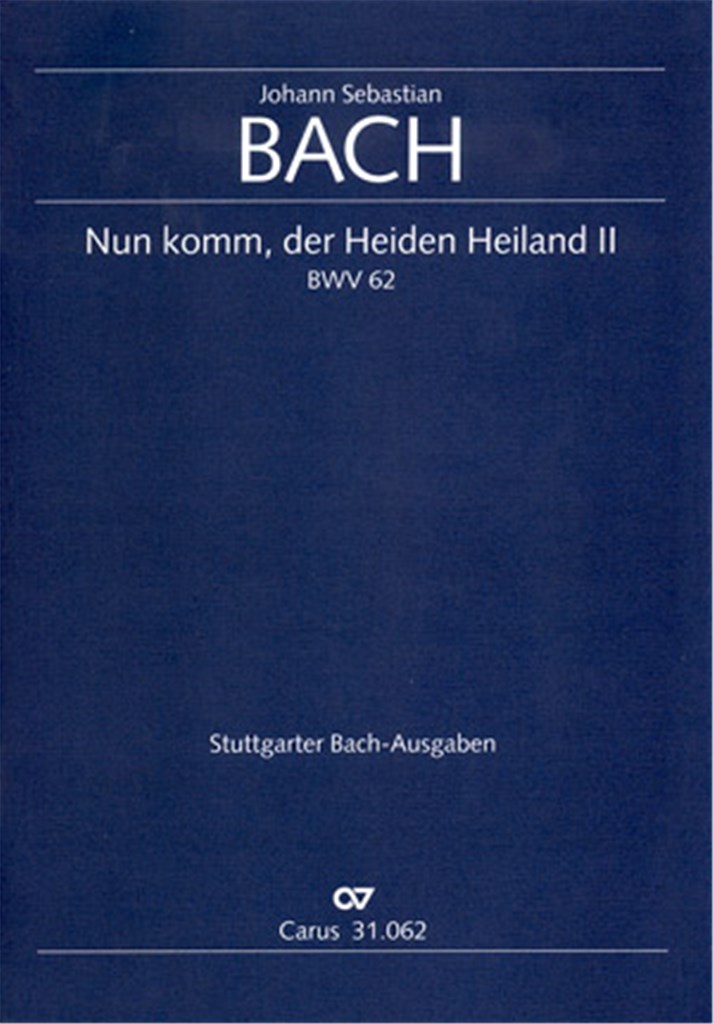 Nun komm, der Heiden Heiland [II]
