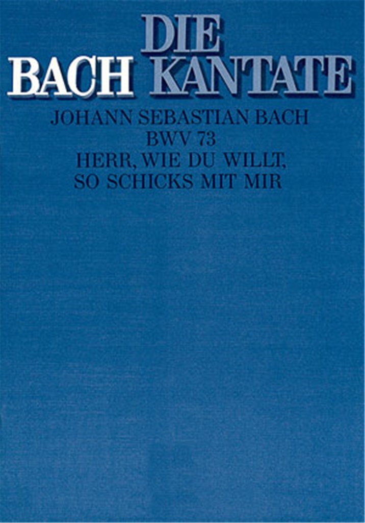 Herr, wie du willt, so schicks mit mir