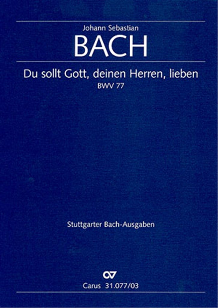 Du sollt Gott, deinen Herren, lieben