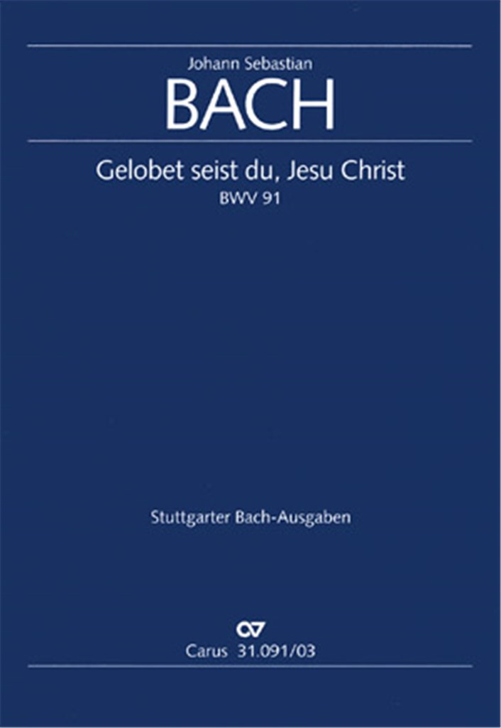 Kantate 091 Gelobet Seist Du Jesu Christ