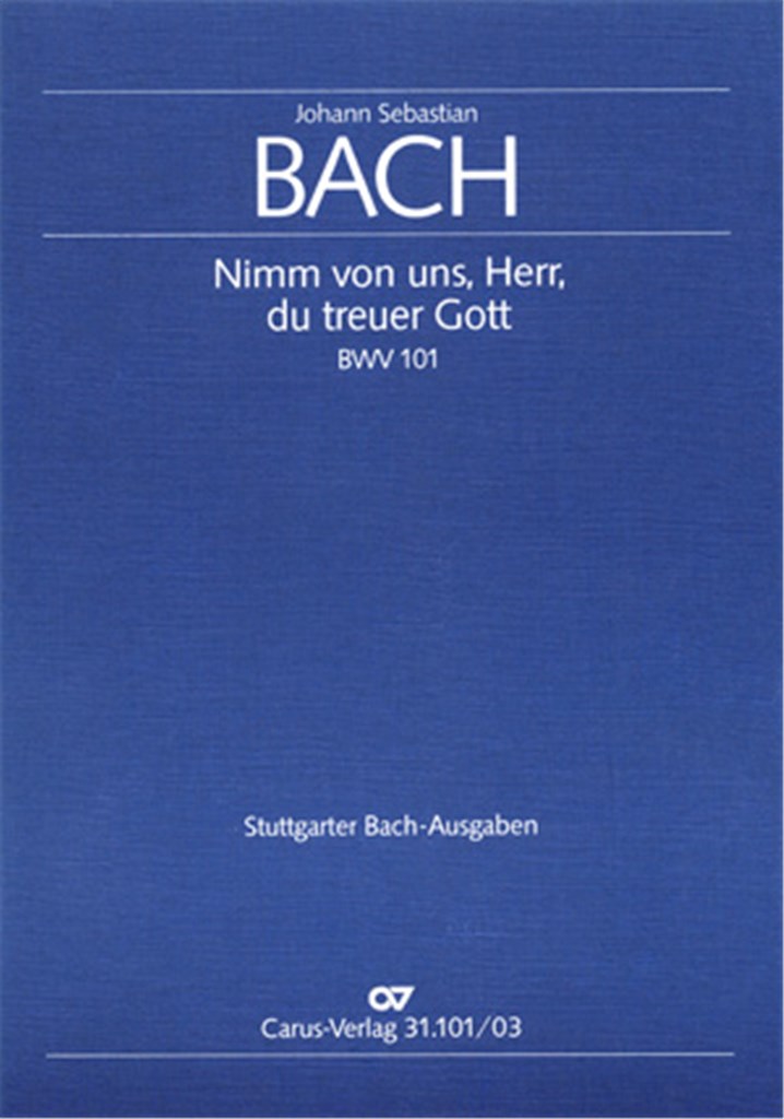 Nimm von uns, Herr, du treuer Gott