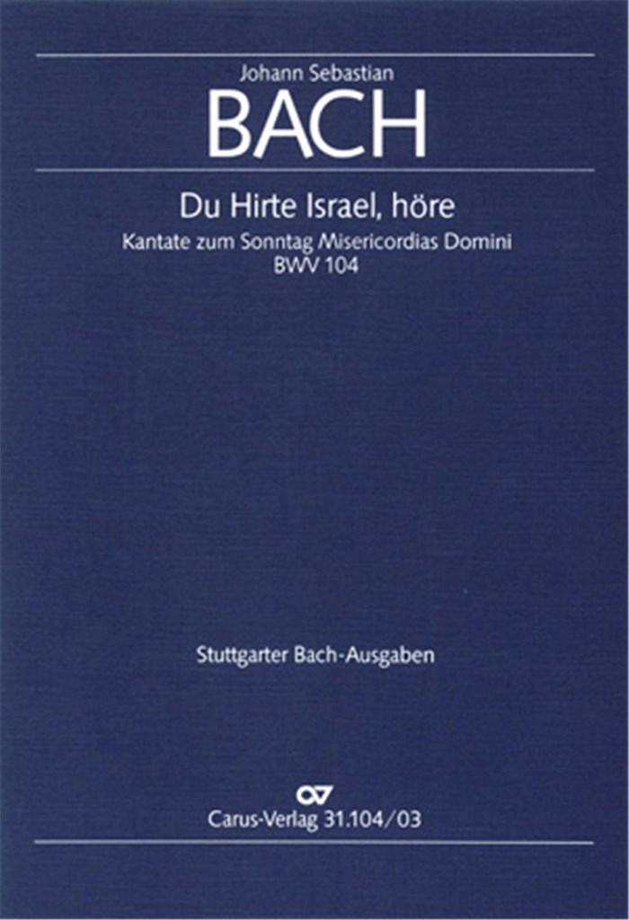 Du Hirte Israel, höre