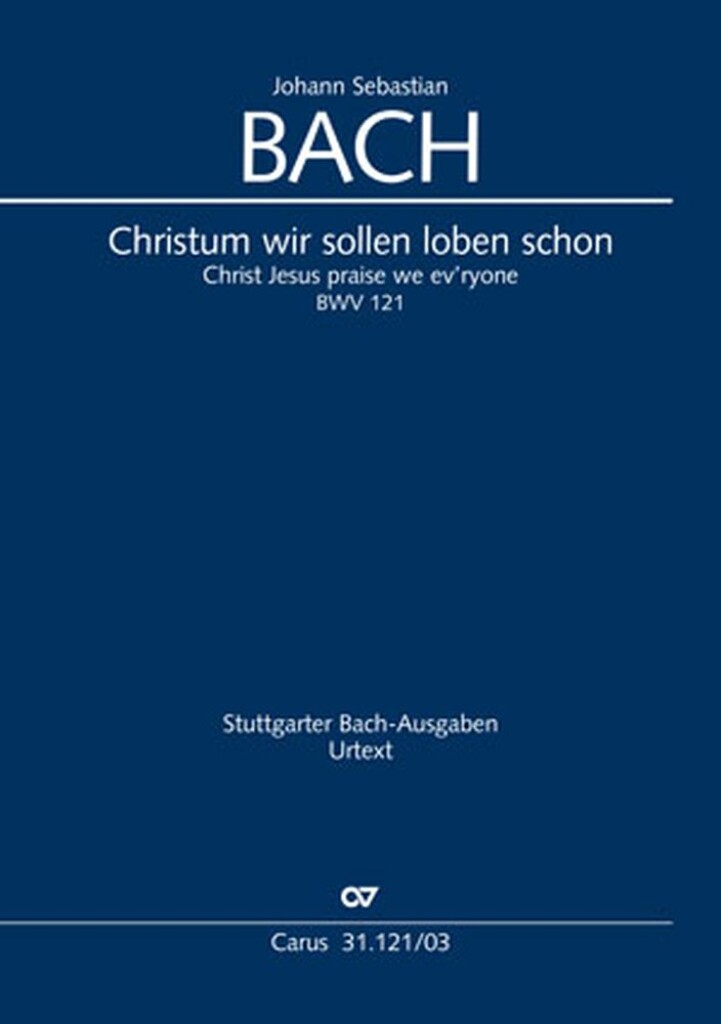 Christum Wir Sollen Loben Schon