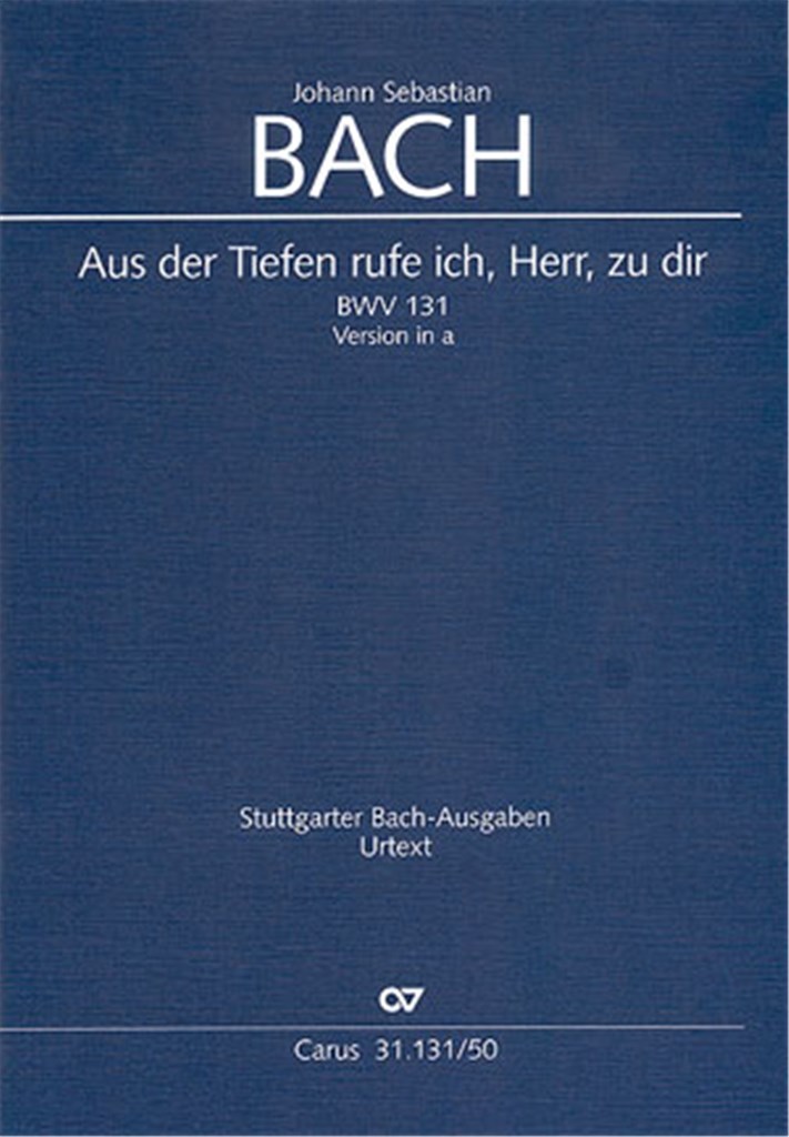 Aus der Tiefen rufe ich, Herr, zu dir