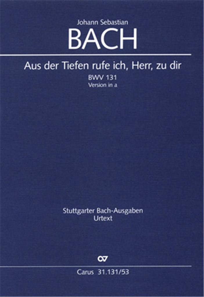 Aus der Tiefen rufe ich, Herr, zu dir