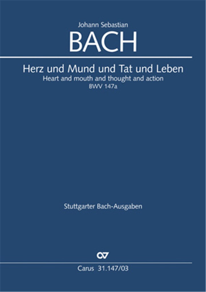 Herz und Mund und Tat und Leben BWV 147a