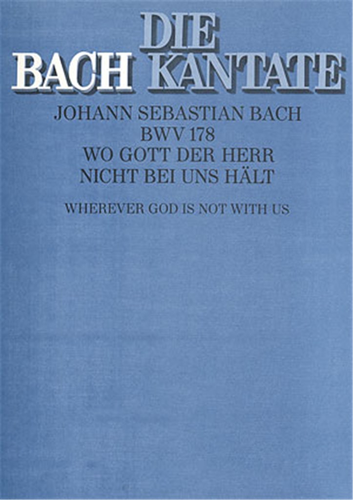 Wo Gott der Herr nicht bei uns halt BWV 178