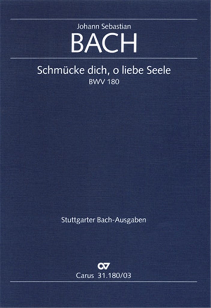 Schmücke dich, o liebe Seele BWV 180