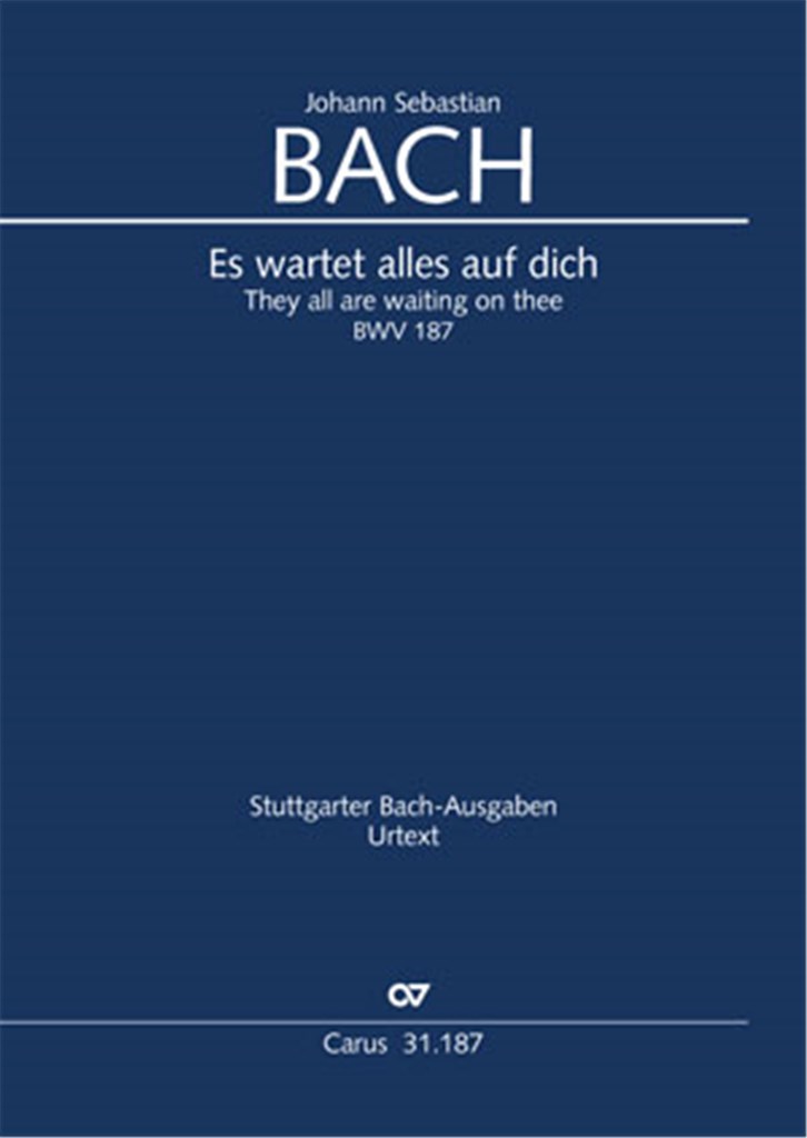 They are all waiting on thee BWV 187