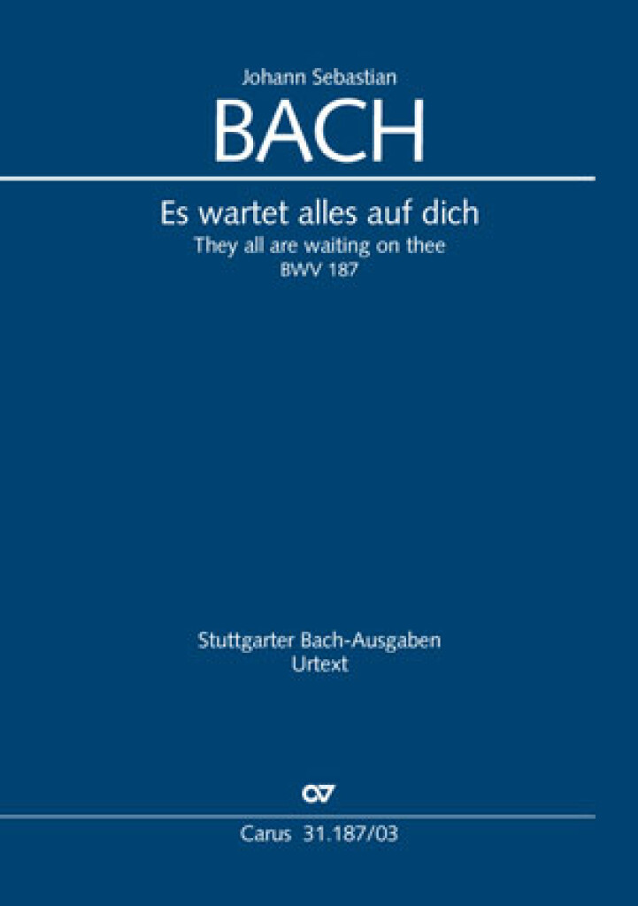 They are all waiting on thee BWV 187