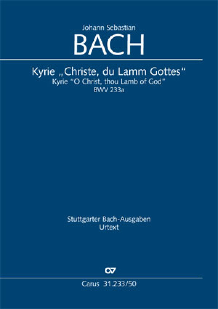 Bach: Kyrie [2 Fassungen]