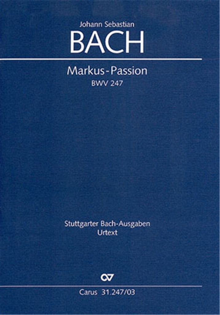Markuspassion BWV 247