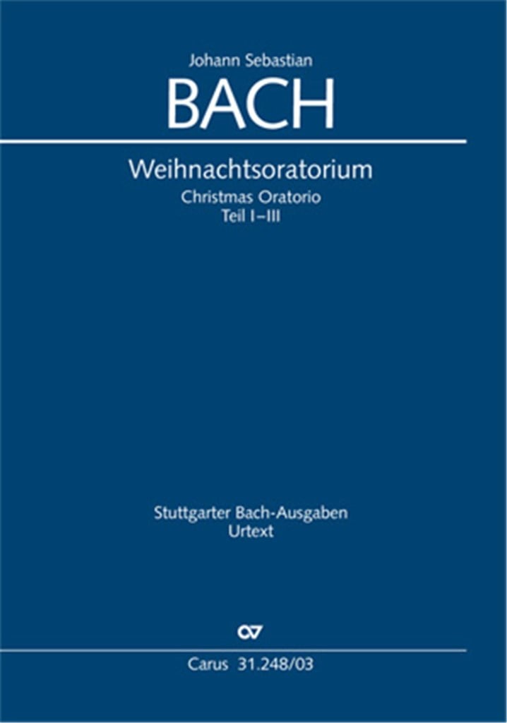 J. S. Bach: Weihnachtsoratorium, Teile I-III