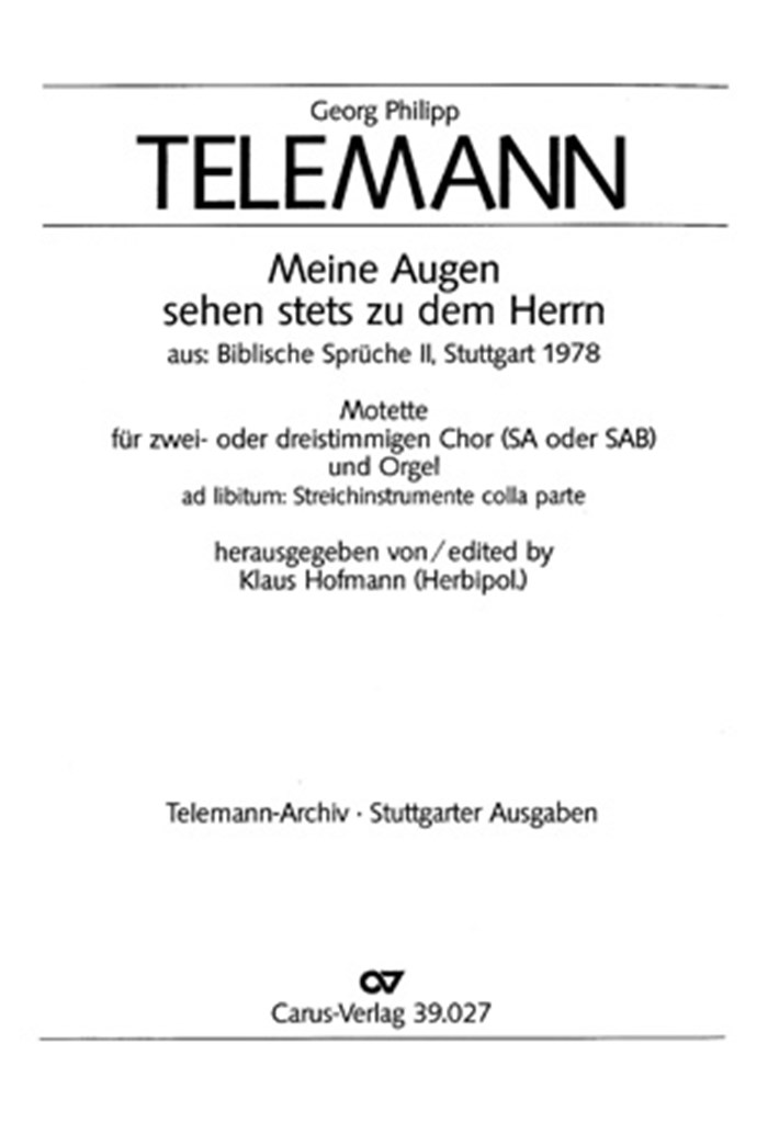 Meine Augen sehen stets zu dem Herrn