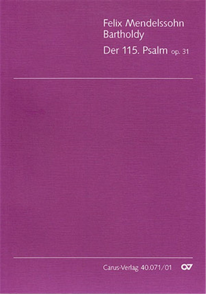 Der 115. Psalm MWV A 9