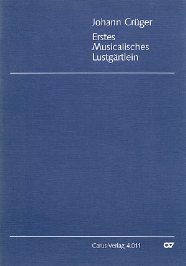 Crüger: Erstes Musicalisches Lustgärtlein