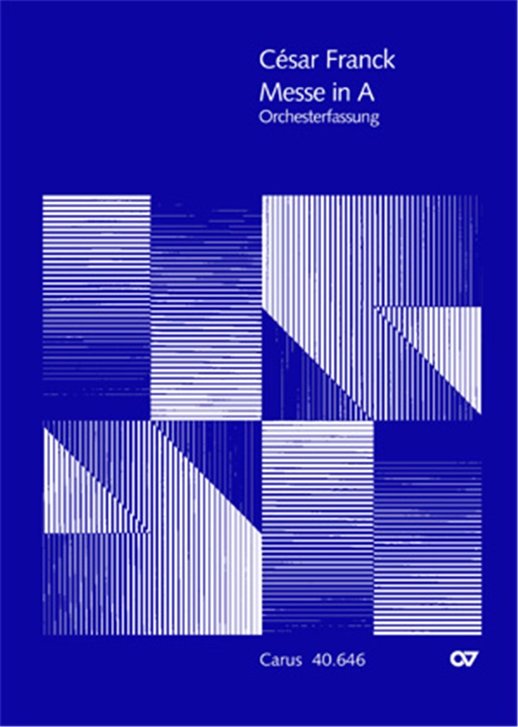 Franck: Messe in A [2 Fassungen]