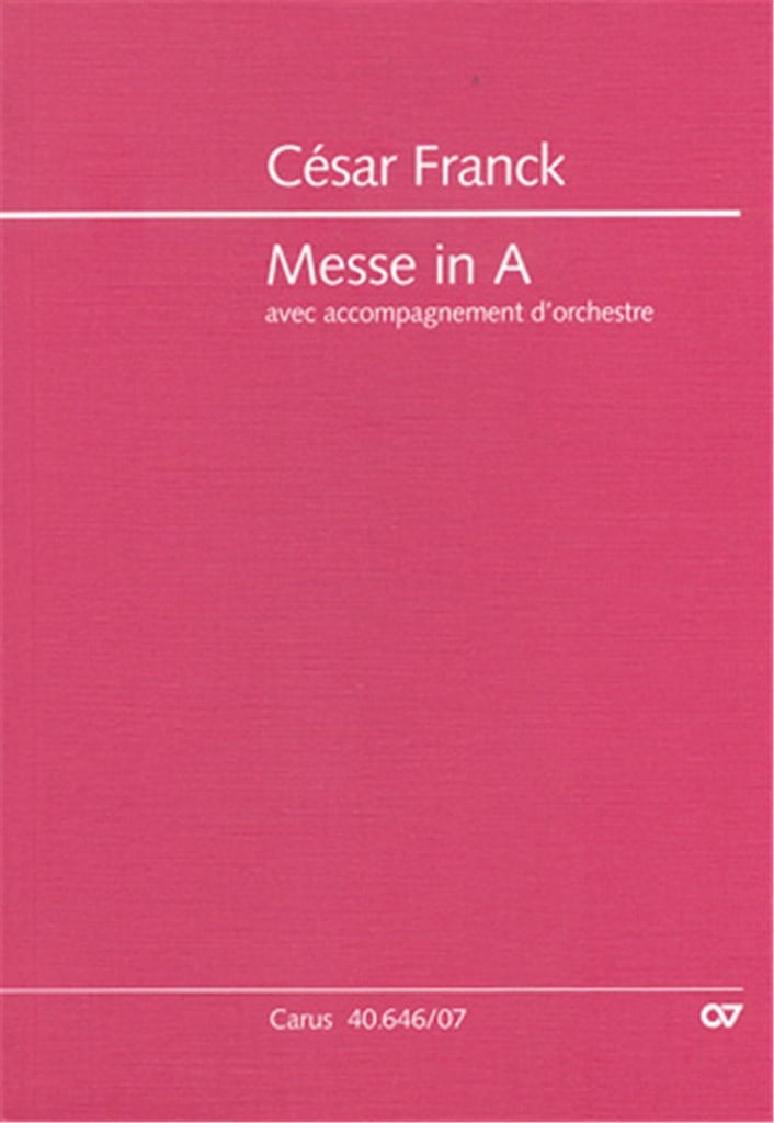 Franck: Messe in A [2 Fassungen]
