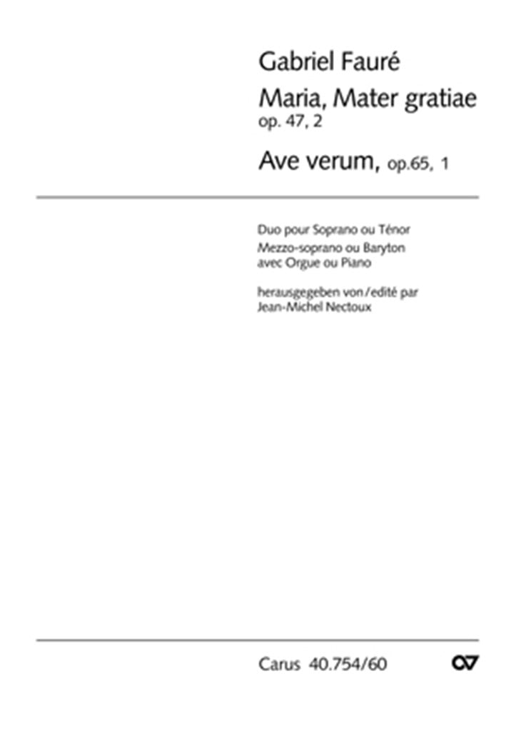 Fauré: Ave verum- Maria, Mater gratiae