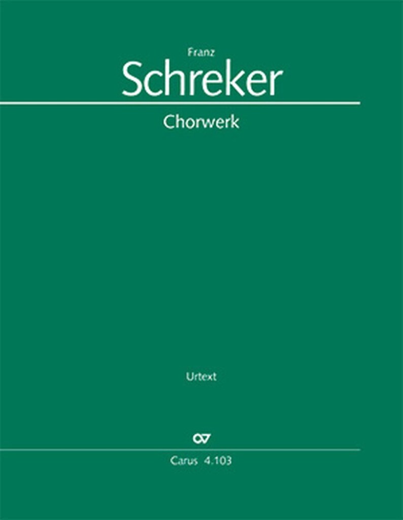 Schreker: Das Chorwerk