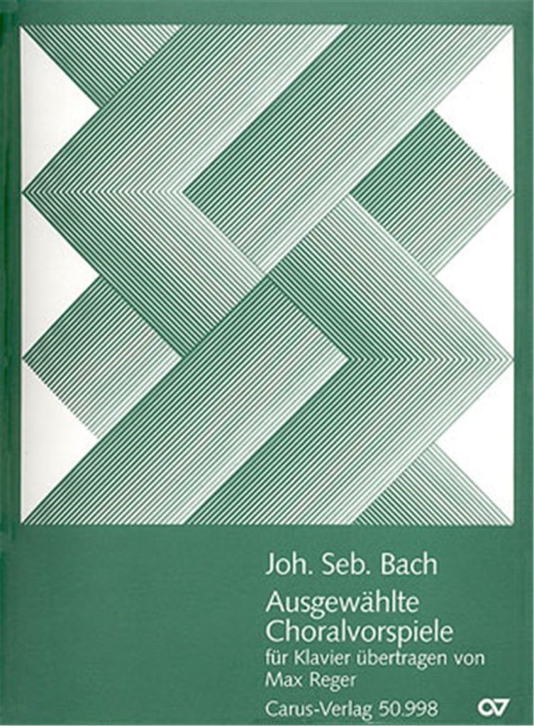 Bach: Ausgewählte Choralvorspiele [arr. Reger]