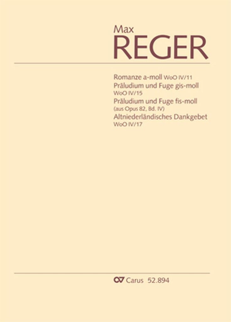 Reger: Orgelstücke WoO IV/11, WoO IV/15