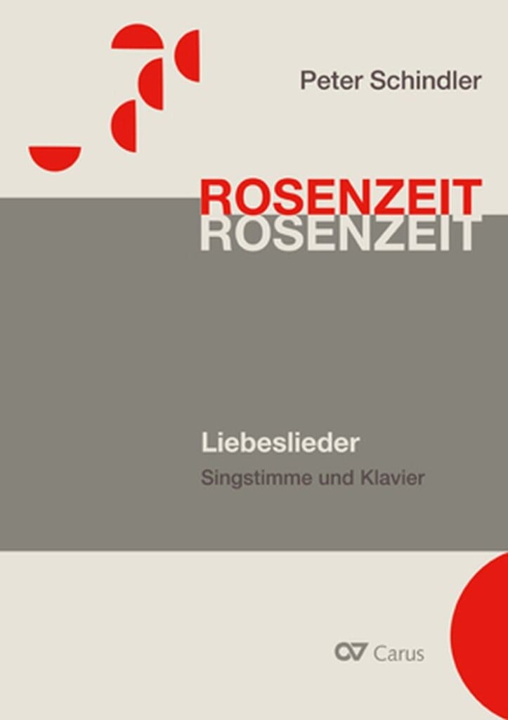 Rosenzeit - Ein Liederzyklus über die Liebe